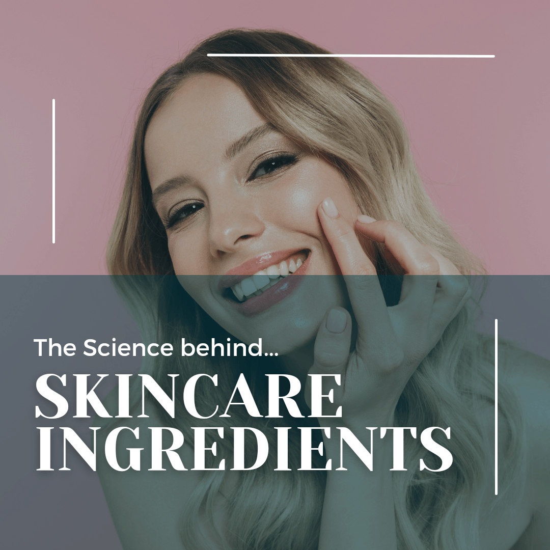 The Science Behind Skincare Ingredients  Exquisite Laser Clinic